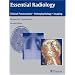 Essential Radiology: Clinical Presentation  Pathophysiology  Imaging