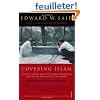 Covering Islam: How the Media and the Experts Determine How We See the Rest of the World