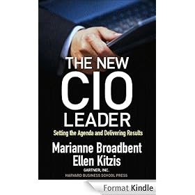 The New CIO Leader: Setting the Agenda and Delivering Results