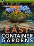 Easy Container Gardens (Pamela Crawford's Container Gardening)