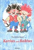 Karius und Baktus - Thorbj�rn Egner