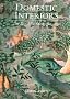 Domestic Interiors: The British Tradition 1500-1850