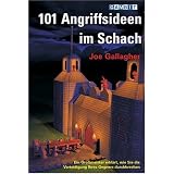 101 Angriffsideen im Schachvon "Joe Gallagher"