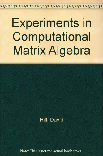 experiments in computational matrix algebra