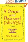 A Queer and Pleasant Danger: The true...