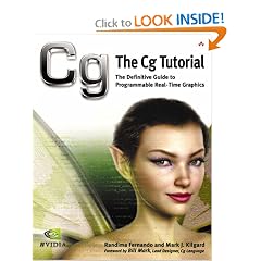 The Cg Tutorial: The Definitive Guide to Programmable Real-Time Graphics