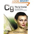 The Cg Tutorial: The Definitive Guide to Programmable Real-Time Graphics