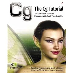 The Cg Tutorial: The Definitive Guide to Programmable Real-time Graphics