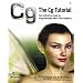 The Cg Tutorial: The Definitive Guide to Programmable Real-time Graphics