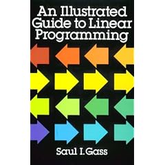 An Illustrated Guide to Linear Programming