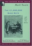 The 1,000,000 Bank-Note and Other New Stories (1893 (The Oxford Mark Twain)