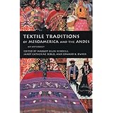 textile traditions of mesoamerica and the andes an anthology