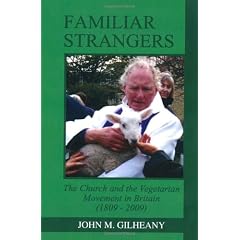 Familiar Strangers: The Church and the Vegetarian Movement in Britain (1809-2009)