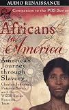 Africans in America: America's Journey Through Slavery