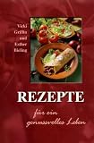 Produkt-Bild: Rezepte f&uuml;r ein genussvolles Leben