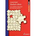 Einfach �ben: 185 un�bliche �berezepte f�r Instrumentalisten (Studienbuch Musik)