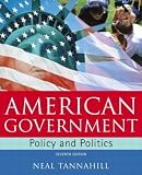 American Government: Policy and Politics, Seventh Edition