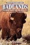 Badlands Theodore Roosevelt and Wind Cave National Parks: Wildlife Watcher's Guide