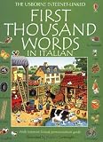 First Thousand Words in Italian (First 1000 Words)
