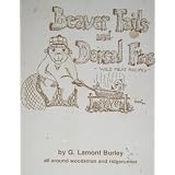 Beaver Tails & Dorsal Fins: Wild Meat Recipes by G. Lamont Burley and Joe Borri