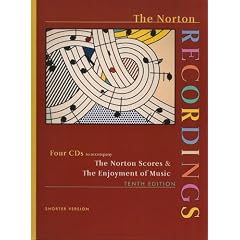 The Norton Recordings: Four CDs to accompany The Norton Scores & The Enjoyment of Music, Tenth Shorter Edition