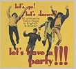 Let's Go! Let's Dance!! Let's Have A Party!!! 50 ultimative Feten-Feger in Englisch & Deutsch