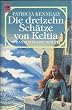 Die dreizehn Sch�tze von Keltia. Phantastischer Roman.