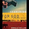 Searching for God Knows What