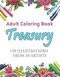 Adult Coloring Book Treasury: 110 illustrations from 55 artists
