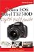 Canon EOS Rebel T1i/500D Digital Field Guide