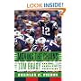 Moving the Chains: Tom Brady and the Pursuit of Everything