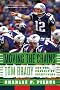 Moving the Chains: Tom Brady and the Pursuit of Everything Moving the Chains: Tom Brady and the Pursuit of Everything