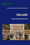 Ireland : revolution and evolution