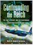Confounding the Reich: The RAF's Secret War of Electronic Countermeasures in WWII