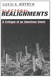 Electoral Realignments: A Critique of an American Genre (The Institution for Social and Policy St)