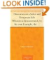 Discourses on a Sober and Temperate Life Wherein is demonstrated, by his own Example, the Method of Preserving Health to Extreme Old Age