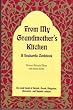 From My Grandmother's Kitchen: A Sephardic Cookbook- An exotic blend of Turkish, Greek, Bulgarian, Romanian & Spanish Cuisines