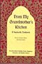 From My Grandmother's Kitchen: A Sephardic Cookbook- An exotic blend of Turkish, Greek, Bulgarian, Romanian & Spanish Cuisines
