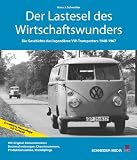 Produkt-Bild: Der Lastesel des Wirtschaftswunders: Die Geschichte des legend&auml;ren VW-Transporters 1948-1967