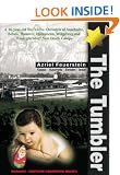 The Tumbler: A 16-year-old Boy's Live Chronicle of Auschwitz, Belsen, Hanover, Hildesheim, Wolgsberg and Wustegiersdorf Nazi Death Camps
