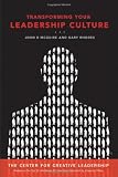 Transforming Your Leadership Culture (J-B CCL (Center for Creative Leadership))