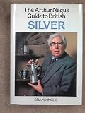 The Arthur Negus guide to British silver