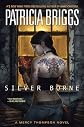 Silver Borne (Mercy Thompson, Book 5) 1st edition by Briggs, Patricia published by Ace Hardcover Hardcover