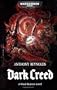 Dark Creed (Warhammer 40000 Word Bearers 3)