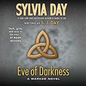 Eve of Darkness: A Marked Novel, Book 1 | [Sylvia Day]