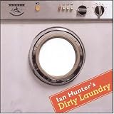 Ian Hunter -  Dirty Laundry