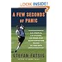 A Few Seconds of Panic: A 5-Foot-8, 170-Pound, 43-Year-Old Sportswriter Plays in the NFL