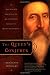 The Queen's Conjurer: The Science and Magic of Dr. John Dee, Adviser to Queen Elizabeth I