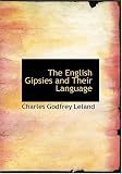 Review Bastian Books  / The English Gipsies and Their Language (Large Print Edition)