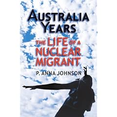 AUSTRALIA YEARS The Life of a Nuclear Migrant
